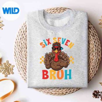 SixSevenBruh67MemeTurkeyThanksgivingGirlsweater