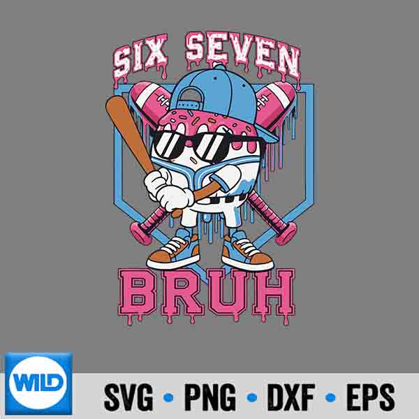 Six Seven Bruh Meme Baseball Ice Cream Drip 67 For SVG PNG Cut File 7