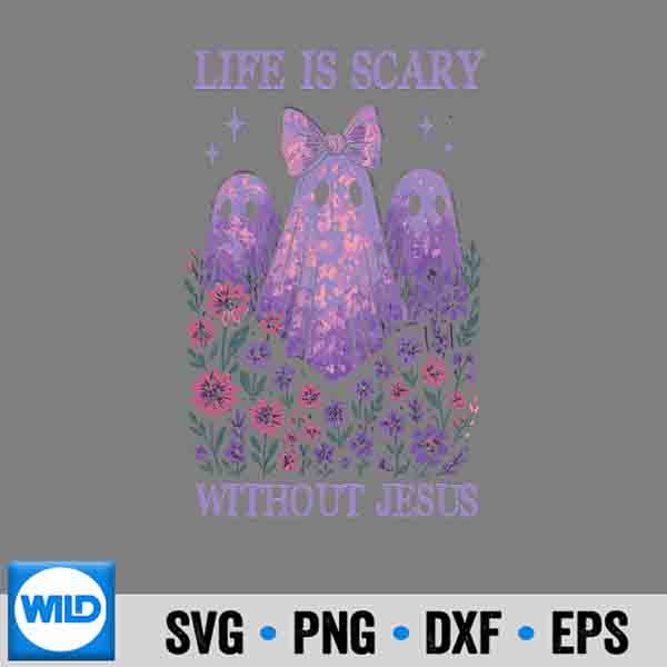 Spooky Life Is Scary Without Jesus Christian Halloween SVG PNG Cut File 6 SpookyLifeIsScaryWithoutJesusChristianHalloween