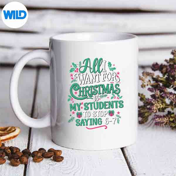 Students Saying 67 67 Six Seven Teacher Christmas Design for Cricut 3 Students Saying 67 67 Six Seven Teacher Christmas Design for Cricut - Image 3