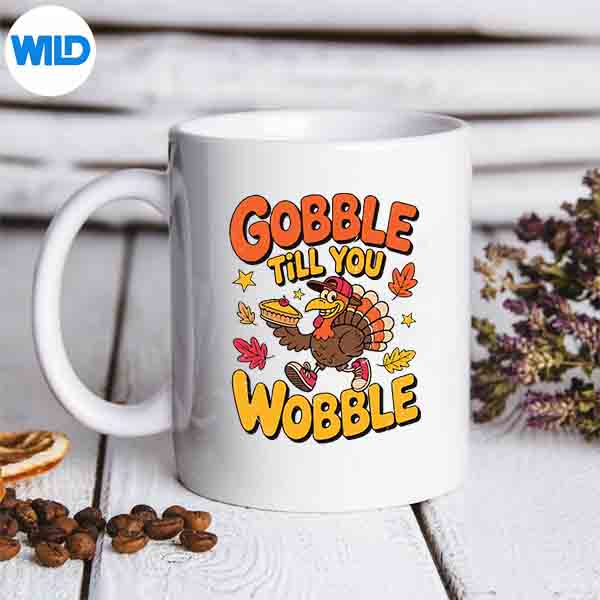 Thanksgiving Turkey Gobble Till You Wobble Toddler Vector Design 6 ThanksgivingTurkeyGobbleTillYouWobbleToddlermug