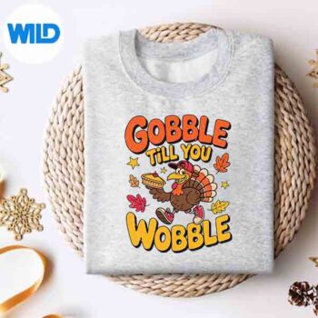 Thanksgiving Turkey Gobble Till You Wobble Toddler Vector Design 4 ThanksgivingTurkeyGobbleTillYouWobbleToddlersweater