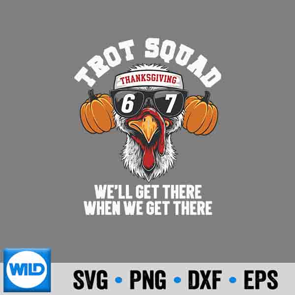Thanksgiving Turkey Running 67 Meme Trot Squad Fall SVG Cut File 7 ThanksgivingTurkeyRunning67MemeTrotSquadFall
