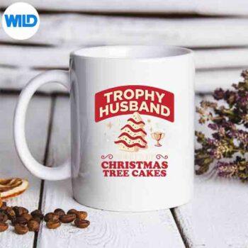 Trophy Husband Fueled By Christmas Tree Cakes Xmas Digital Design 5 TrophyHusbandFueledByChristmasTreeCakesXmasmug