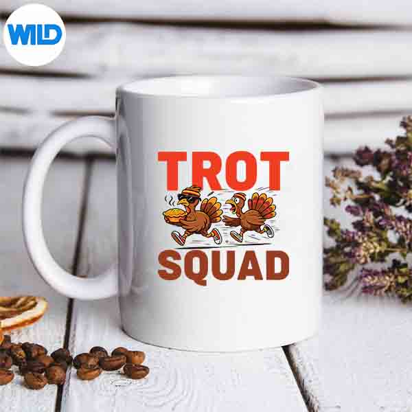 Turkey Trot Squad Thanksgiving Turkeys Running For Pie Design for Cricut 7 TurkeyTrotSquadThanksgivingTurkeysRunningForPiemug