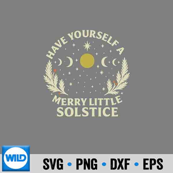 Vintage Have Yourself A Merry Littlesolstice Winter Holiday SVG PNG Digital Design