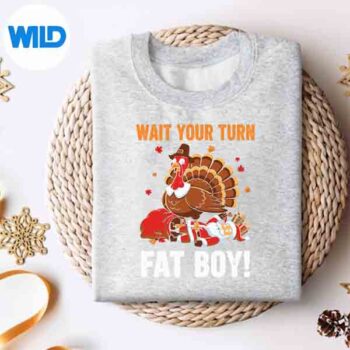 Wait Your Turn Thanksgiving Turkey Santa Holiday Humor Digital Download 4 WaitYourTurnThanksgivingTurkeySantaHolidayHumorsweater