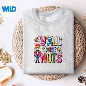 Yall Are Nuts Nutcracker Merry Christmas Vector Design 4 YallAreNutsNutcrackerMerryChristmassweater