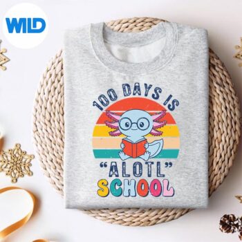 100DaysIsAlotlSchoolAxolotl100DaysOfSchoolsweater