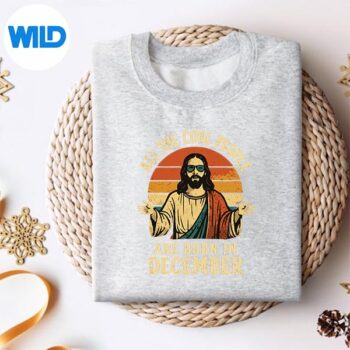 AllCoolPeopleAreBornInDecemberChristmassweater