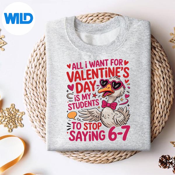 All I Want For Valentines Is My Students Stop Saying 67 Cut File 2 All I Want For Valentines Is My Students Stop Saying 67 Cut File - Image 2