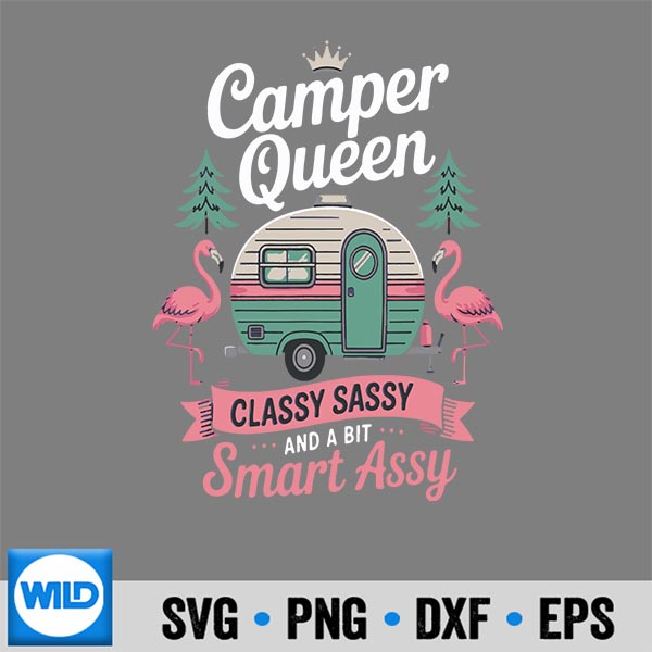 CamperQueenClassySassySmartGirlsCamping