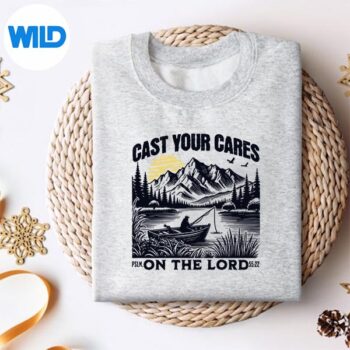 CastYourCaresOnTheLordChristianFishermansweater