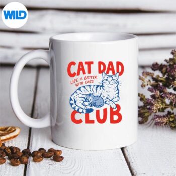 CatDadClubLifeIsBetterWithCatsFathersDayCatDadmug