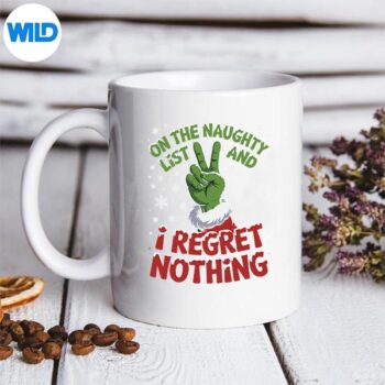 Christmas On Naughty List Regret Nothing Xmas Design for Cricut 5 ChristmasOnNaughtyListRegretNothingXmasmug