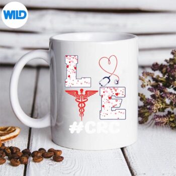 Clinical Research Coordinator Crc Valentines Day Cut File 5 ClinicalResearchCoordinatorCrcValentinesDaymug