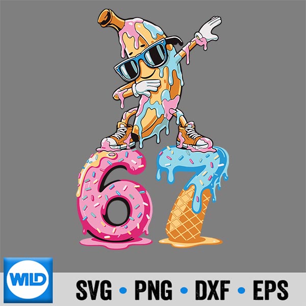 Dabbing Banana 67 Ice Cream Drip Six Seven Meme Digital Download 6