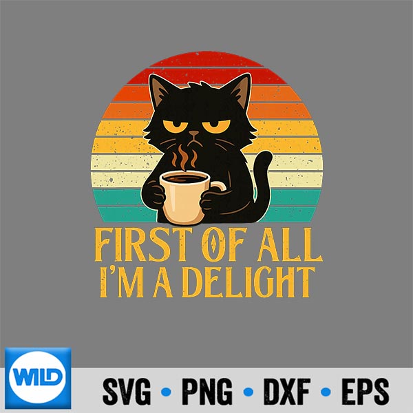 FirstOfAllImADelightMorningSarcasticCoffee