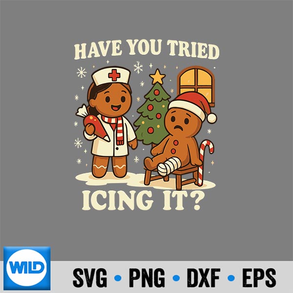 Have You Tried Icing It Gingerbread Christmas Vector Design 6 HaveYouTriedIcingItGingerbreadChristmas