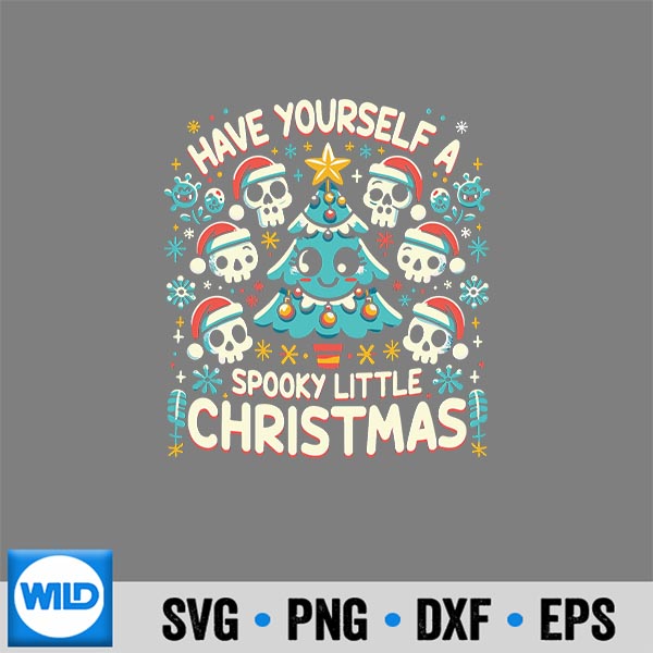 Have Yourself A Scary Little Christmas Tree Cute Skull Cut File 7 HaveYourselfAScaryLittleChristmasTreeCuteSkull