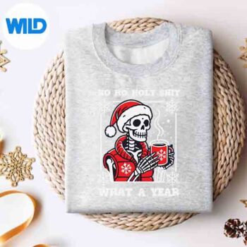 Ho Ho What A Year Skeleton Santa Christmas SVG PNG Digital Download 4 HoHoWhatAYearSkeletonSantaChristmassweater