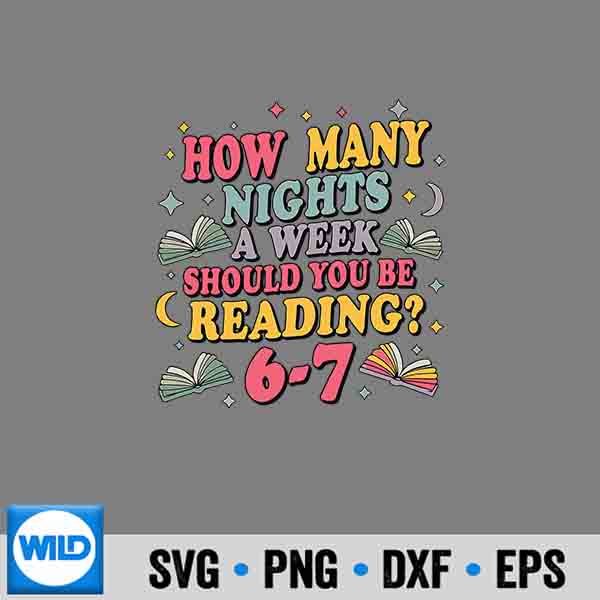 How Many Nights Reading 67 Meme Six Seven Teacher SVG Cut File 6
