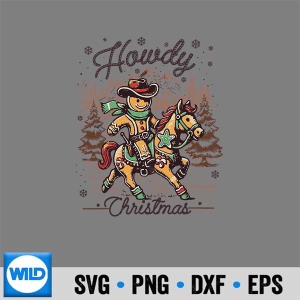 Howdy Christmas Gingerbread Cow Ride Horse Western Xmas SVG PNG Digital Design 6 HowdyChristmasGingerbreadCowRideHorseWesternXmas
