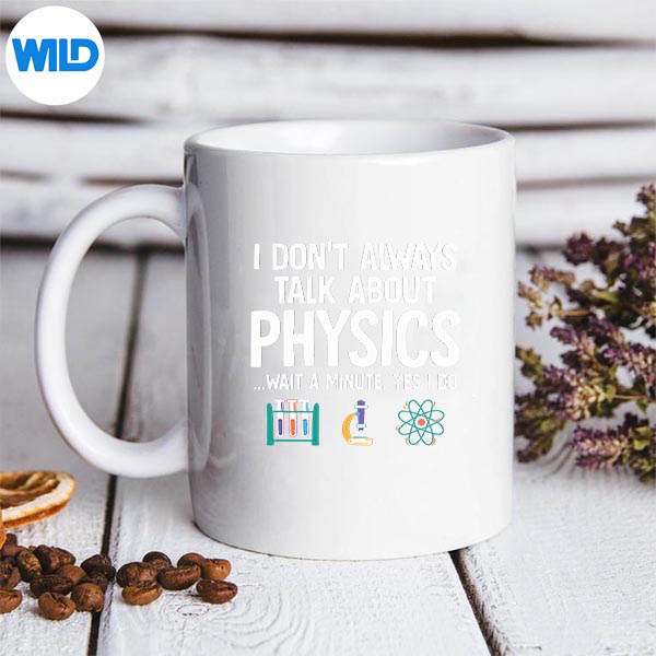 I Dont Always Talk About Physics Physicist Physics Silhouette SVG PNG Cut File 3 I Dont Always Talk About Physics Physicist Physics Silhouette SVG PNG Cut File - Image 3