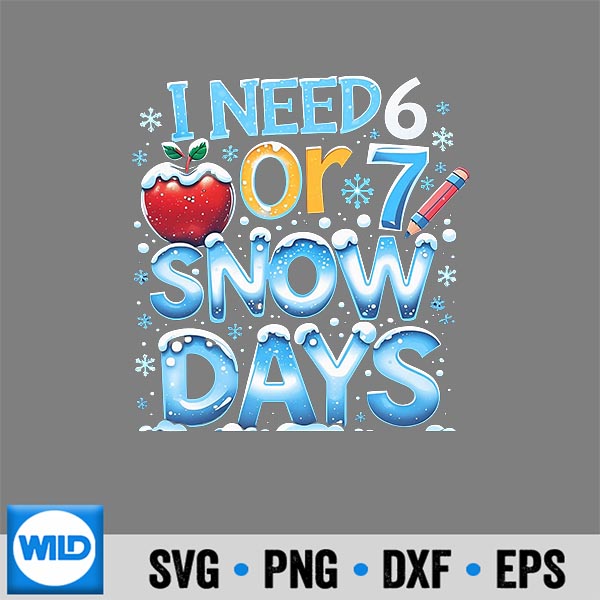 INeed67SnowDays67TeacherWinterSchool
