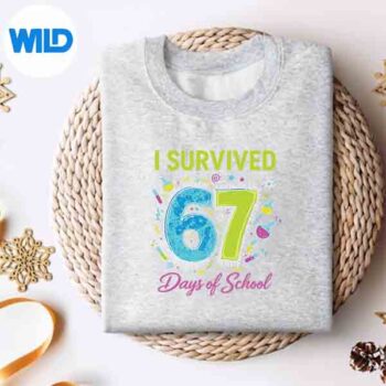I Survived 67 Days Of School 67 Meme Science Teacher Cut File 4 ISurvived67DaysOfSchool67MemeScienceTeachersweater