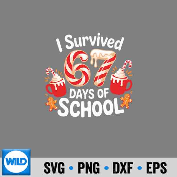 I Survived 67 Days Of School Christmas Candy Cane Six Seven SVG PNG Digital Design 6