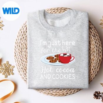 ImJustHereForTheHotCocoaAndCookiesWinterFoodsweater