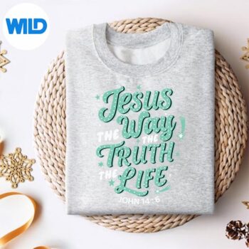 JesusTheWayTruthLifeJohn146ChristianBibleVersesweater