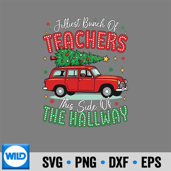 Jolliest Bunch Of Teachers This Side Of The Hallway Girl SVG Cut File 6 JolliestBunchOfTeachersThisSideOfTheHallwayGirl