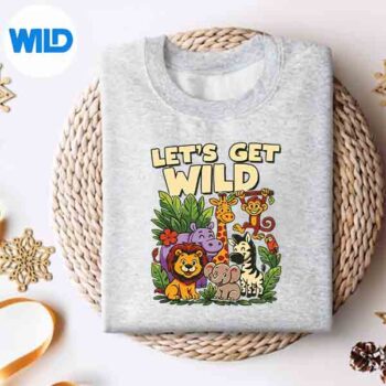 LetsGetWildJungleAnimalSafariADayAtZooPartysweater
