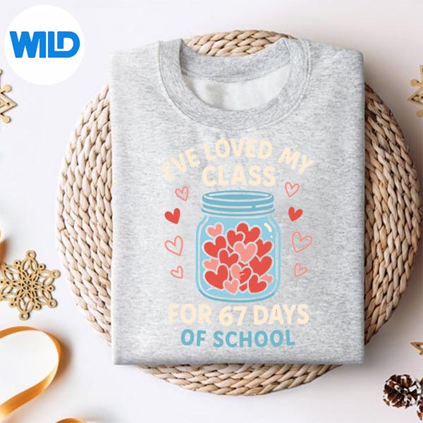 Loved My Class For 67 Days Of School Valentines Day Teacher SVG PNG Download 2 Loved My Class For 67 Days Of School Valentines Day Teacher SVG PNG Download - Image 2