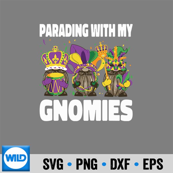Parading With My Gnomies Mardi Gras Costume Mardi Gras SVG PNG Download 7 ParadingWithMyGnomiesMardiGrasCostumeMardiGras