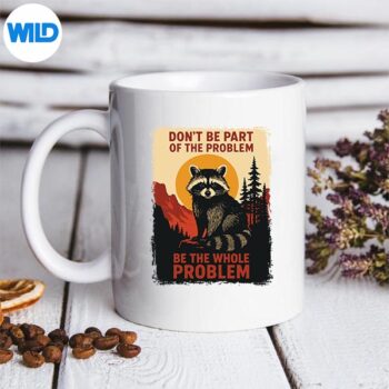 RaccoonNatureWildlifeOutdoorSarcasticmug