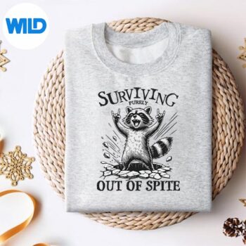 RaccoonSurvivingPurelyOutOfSpiteSurvivalistOvercomersweater