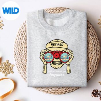 RetiredNotMyProblemAnymoreRetirementVacationsweater