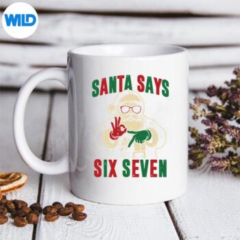 SantaSaysSixSevenRetro67MemeCoolChristmasmug