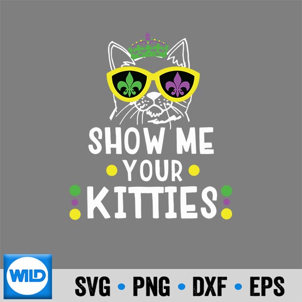 Show Me Your Kitties Mardi Gras Naughty Mardi Gras SVG PNG 7 ShowMeYourKittiesMardiGrasNaughtyMardiGras
