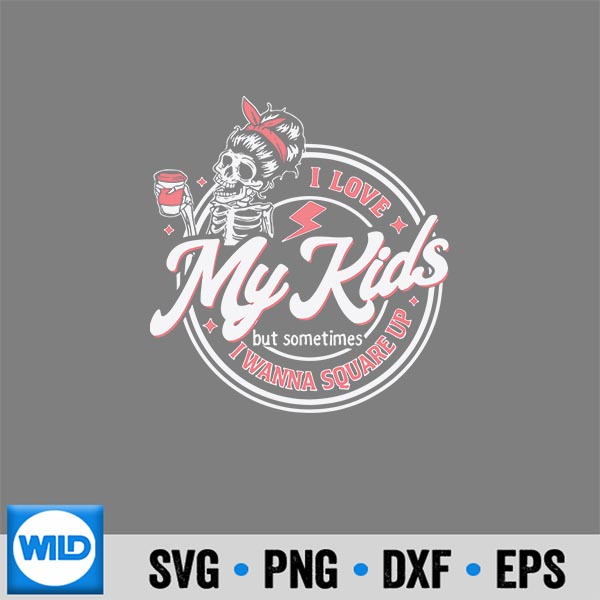 SkeletonILoveMyButSometimesIWannaSquareUp