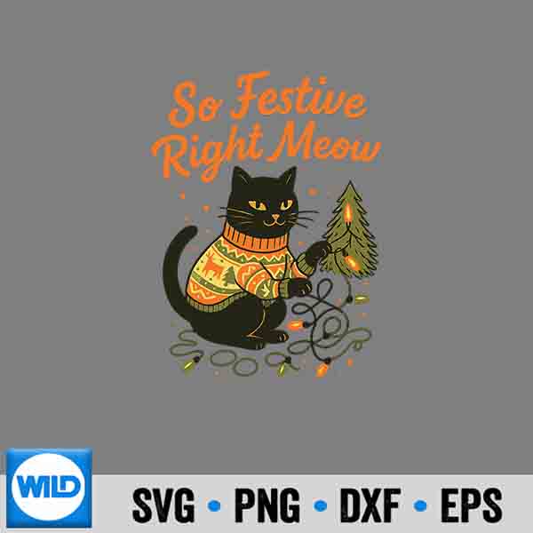 So Festive Right Meow Cat Christmas Santa Holiday Digital Download