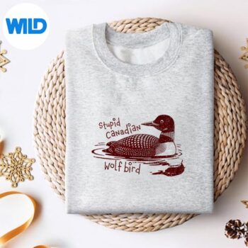 Stupid Canadian Wolf Bird Loon PNG SVG for Cricut 4 StupidCanadianWolfBirdLoonsweater
