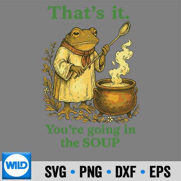 ThatsItYoureGoingInTheSoupFrogWizardSarcastic