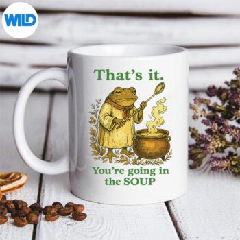 Thats It Youre Going In The Soup Frog Wizard Sarcastic SVG PNG Cut File 5 ThatsItYoureGoingInTheSoupFrogWizardSarcasticmug