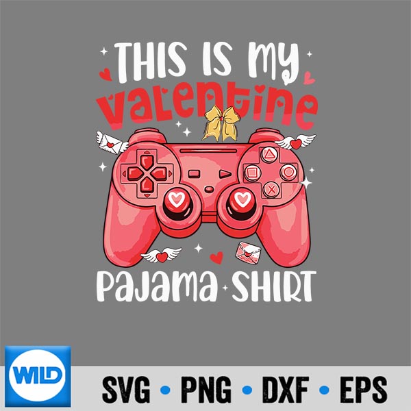 ThisIsMyValentinePajamaVideoGamesGamer