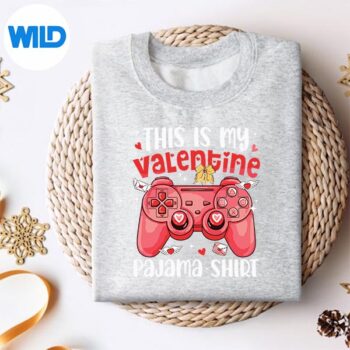 ThisIsMyValentinePajamaVideoGamesGamersweater