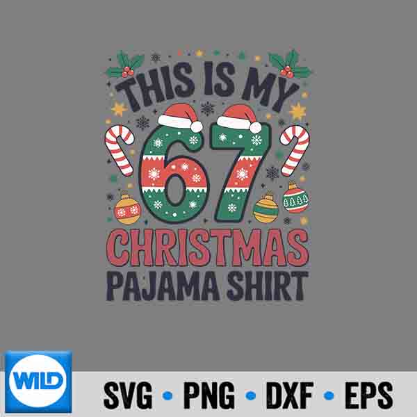 This My 67 Christmas Pajama 67 Meme Gen Alpha Girls Digital Design